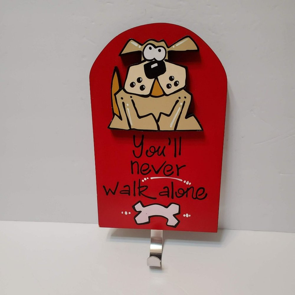 Dog Leash Hook Holder Hanger, You'll Never Walk Alone, Hand Painted Signed Smith